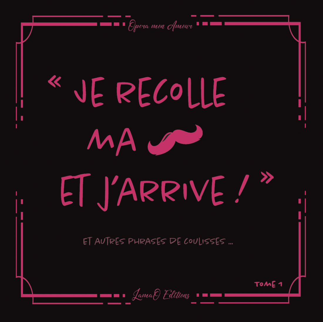 Je recolle ma moustache et j'arrive !